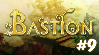 BASTION - Episodio 9 - ZACKER