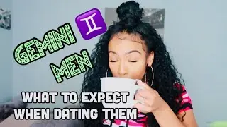 DATING A GEMINI | WHAT TO EXPECT | WORST SIGN EVER? BIGGEST CHEATERS ON THE PLANET?