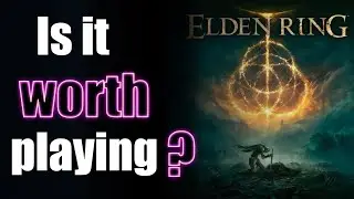 Is Elden Ring worth playing?
