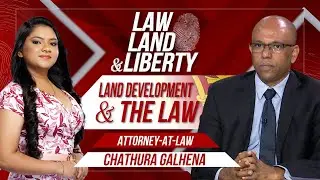 Law, Land & Liberty | Episode - 142 | Land Development Ordinance
