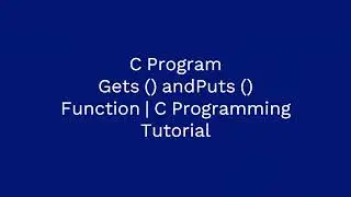 gets and puts Functions in C programming