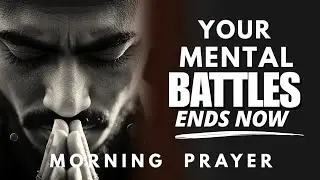 Morning Prayer for Mental and Emotional Peace.