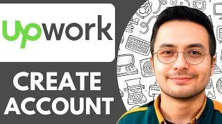 How To Create Upwork Account - 2025 (Simple Tutorial)