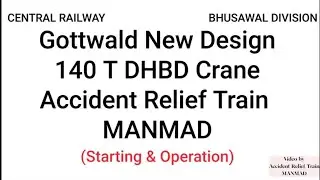 Indian Railway 140 t DHBD Crane ( Starting & operating Procedure)
