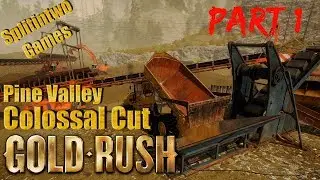 GOLD RUSH THE GAME: Pine Valley COLOSSAL CUT part 1