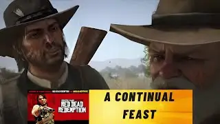 A CONTINUAL FEAST RED DEAD REDEMPTION PART 53