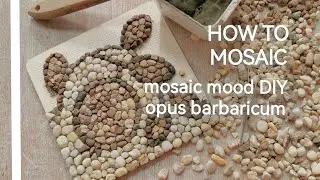Mosaic mood Opus barbaricum