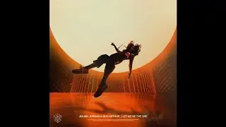 Julian Jordan & Guy Arthur - Let Me Be The One (Extended Mix)