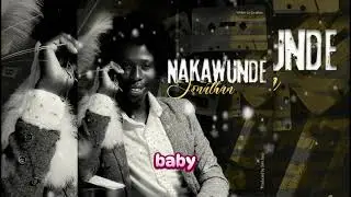 Nakawunde lyrics video