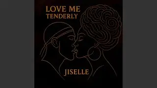 Love Me Tenderly