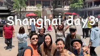 เซี่ยงไฮ้ Day 3: วัดจิ้งอัน ,Wukang Road ,Starbucks Reserve, Yu Garden