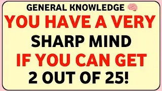 YOU HAVE A VERY SHARP MIND IF YOU CAN GET 2 OUT OF 25! 🧠🔥