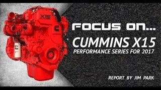 В центре внимания... Cummins X15, часть 3: серия Performance
