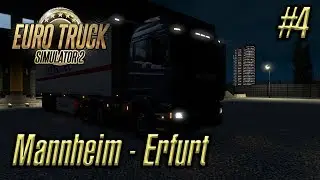 Euro Truck Simulator 2 | Episode #4 | Mannheim - Erfurt