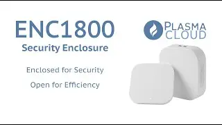 Plasma Cloud ENC1800 Security Enclosure
