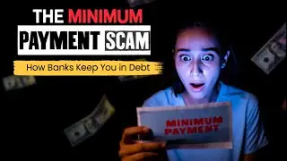 The Minimum Payment Scam: How Banks Keep You in Debt (on Purpose)