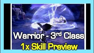 Warrior 3rd class : 1x skill preview / Dragon Nest China