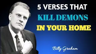 The Devil Hates These 5 Scriptures: Walking in Victory Over the Enemy Best Speech Of Billy Graham