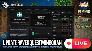 🔴 Mengejar Banyak Info Update Game Web3 MMORPG Keren - RavenQuest Indonesia - MECO LIVE #120