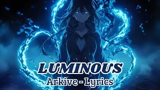 Arkive - Luminous (Lyrics)