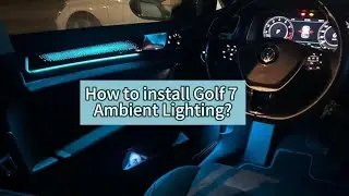 Transform Your Volkswagen Golf 7 with Stunning Ambient Lighting! | Step-by-Step Installation Guide