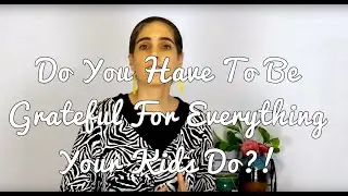 Extreme Gratitude Practice For Extreme Parenting Situations