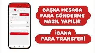 Telefondan Para G&ouml;nderme Nasıl yapılır / Başka Hesaba Para Transferi Nasıl Yapılır