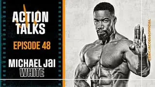 Michael Jai White - Martial Arts Star, Philosopher, Comedian (Action Talks #48)
