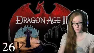 Corypheus | Aggressive Hawke Dragon Age 2 | Ep 26