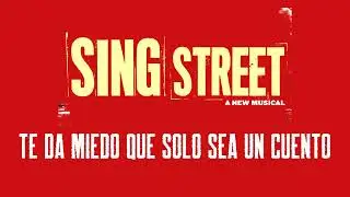 UP | sing street musical | en espa&ntilde;ol