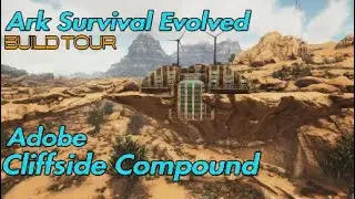 Ark Survival Evolved: Tour of the Adobe Cliffside Compound
