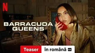 Barracuda Queens (Sezon 1 Teaser subtitrat) | Trailer &icirc;n rom&acirc;nă | Netflix