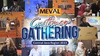 MEVAL Customer Gathering 2023 di Semarang Jawa Tengah