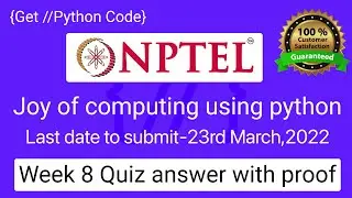 NPTEL The Joy of Computing using Python  week 8 quiz assignment answers with proof of each answer