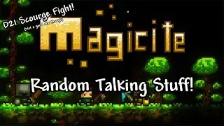 Random Talking Stuff & Scourge Fight!