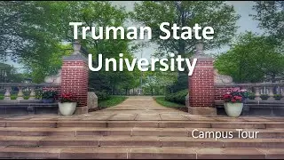 Truman State University – Kirksville, MO  |  A 4K Campus Walking Tour