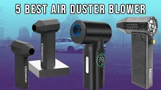 5 Best Air Duster in 2025 | Best Air Blower