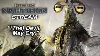 🔴 (The) DEVIL MAY CRY - Everdark Libra Elden Ring Nightreign
