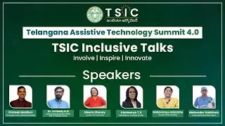 Telangana Assistive Technology Summit- 4.0 | TSIC Inclusive Talks