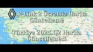 🧭Renault R-Link 2 &Uuml;cretsiz Harita G&uuml;ncelleme! (T&uuml;rkiye 2025.Q2)🗺️