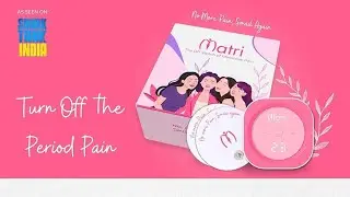♻️ Matri Period Pain Relief Device. Read to get relief from menstrual pain on 