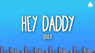 Usher - Hey Daddy (Daddy&rsquo;s Home) (Lyrics)