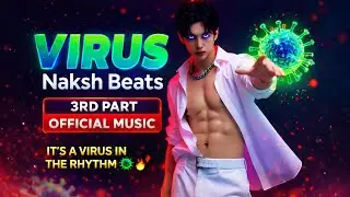 Virus Maksh Beats &ndash; 3rd Part (Official Music Video) | Viral Beat Anthem