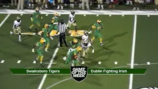 Game of the Week 2022 - Swainsboro Tigers vs Dublin Fighting Irish