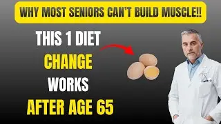 WHY MOST SENIORS CAN&rsquo;T BUILD MUSCLE!!! THIS 1 DIET CHANGE WORKS AFTER AGE 65