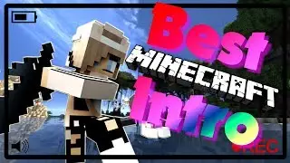 TOP MINECRAFT INTROS / TOP 10 MINECRAFT INTRO ANIMATIONS 2018