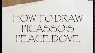 How to DRAW Picasso's Peace Dove
