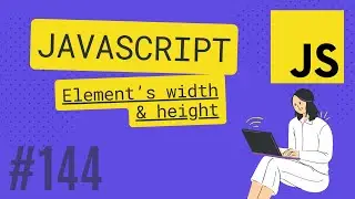 JAVASCRIPT TUTORIAL #144 Element’s width & height