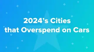 2024&rsquo;s Cities that Overspend on Cars