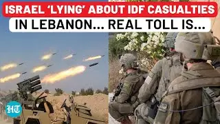 Israel Lying About Troop Losses In Lebanon? ‘Actual’ Toll In Fighting Against Hezbollah Is… | Watch